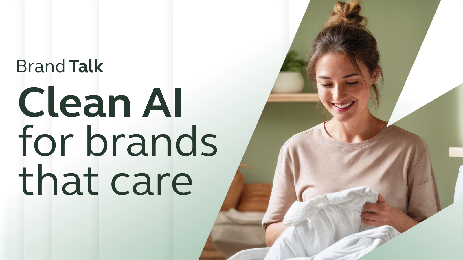 Brand Talk: Clean AI for brands that care